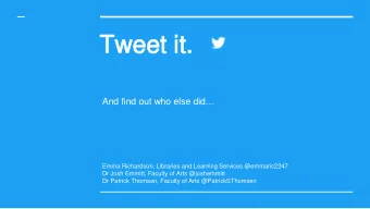 Tweet it.  Tweet it.  And find out who else did  Emma Richardson, Libraries and Learning