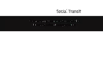 Social Transit  Connecting passengers to create the  future of urban transportation  Problem: Taxis