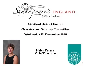 Stratford District Council  Overview and Scrutiny Committee Wednesday 5 th December 2018  Helen