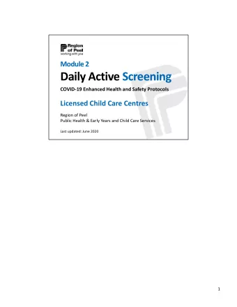 Daily Active Screening  COVID-19 Enhanced Health and Safety Protocols  Licensed Child Care Centres
