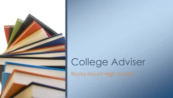 College Adviser  Rocky Mount High School  Who Am I?  Name : Ms. Haywood  College : The
