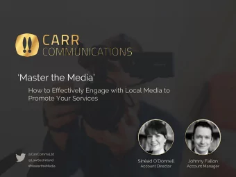 Master the Media  How to Effectively Engage with Local Media to  Promote Your Services