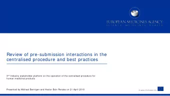 Review of pre-submission interactions in the  centralised procedure and best practices 3 rd