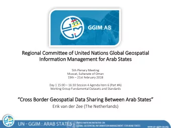 Regional  l Committee of  of Unit  ited Na  Nations Gl  Global  l Ge  Geospatia  ial  Information