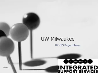 UW Milwaukee  HR-ISS Project Team  April 2016  Agenda    HR Team    Mission/Goal    As IS