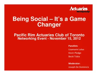 Being Social  Its a Game  Changer  Pacific Rim Actuaries Club of Toronto  Networking Event -