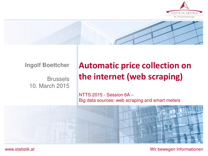 ntts 2015 session 6a big data sources web scraping and