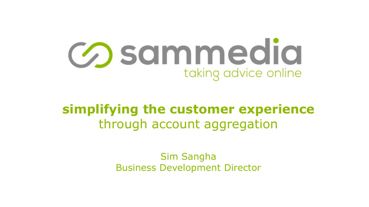 simplifying the customer experience