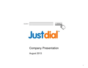 Company Presentation  August 2013  1  Untapped User Base  India: One of the Largest Consumer
