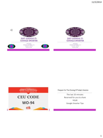 WO-94  Google Smarter Tips  1  11/5/2014  Google Doodles  Go to  Doodles are the fun,