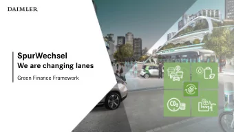 SpurWechsel  We are changing lanes  Green Finance Framework  Disclaimer  This document contains