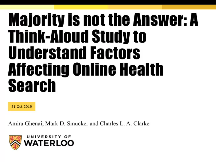 majority is not the answer a think aloud study to