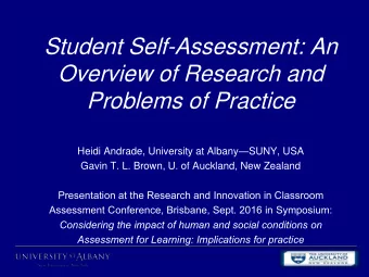 Student Self-Assessment: An  Overview of Research and  Problems of Practice Heidi Andrade,