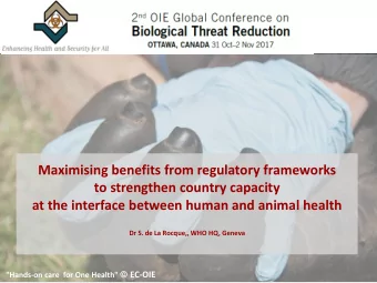 Maximising benefits from regulatory frameworks  to strengthen country capacity  at the interface