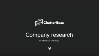 Company research  Chatter Buzz Media LLC.    IN ORDER TO SUCCESSFULLY COMPLETE THIS EXPLORATION,
