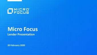 Micro Focus  Lender Presentation  20 February 2020  Disclaimer This presentations  has been