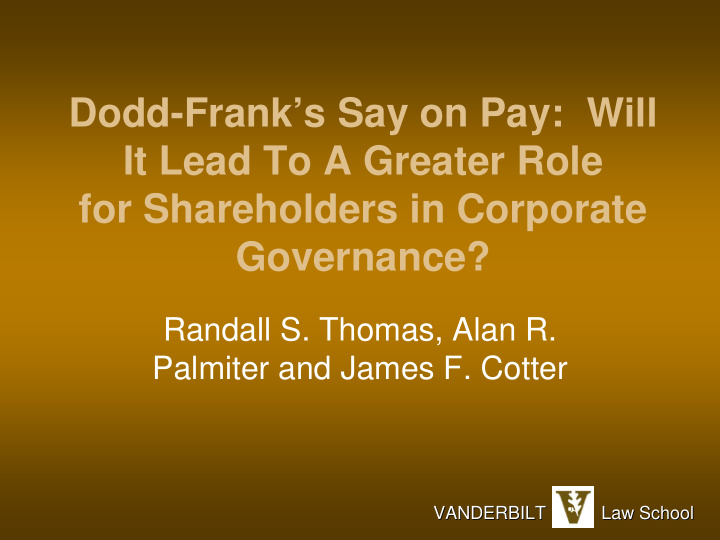 dodd frank s say on pay will it lead to a greater role