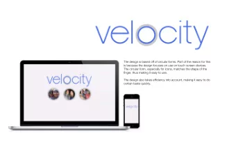 The design is based ofg of circular forms. Part of the reason for this  is because the design