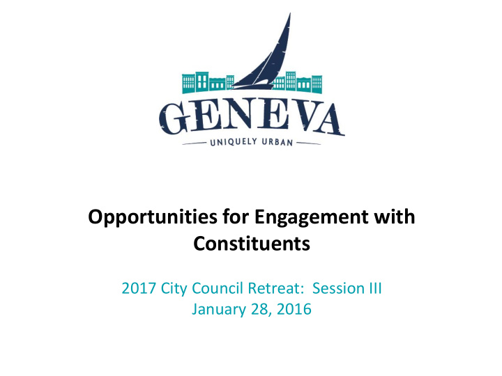 opportunities for engagement with constituents
