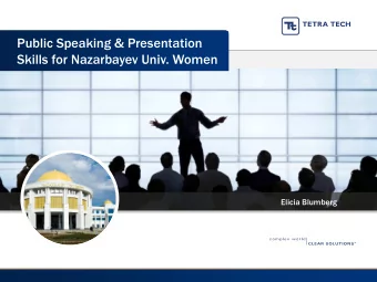 Public Speaking &amp; Presentation  Skills for Nazarbayev Univ. Women  Elicia Blumberg  Fear is