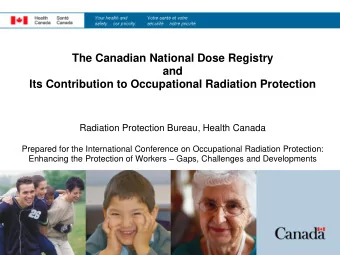 The Canadian National Dose Registry  and  Its Contribution to Occupational Radiation Protection