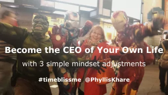 Become the CEO of Your Own Life  with 3 simple mindset adjustments  #timeblissme  @PhyllisKhare