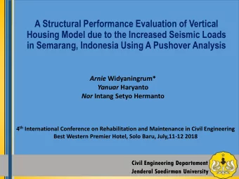 in Semarang, Indonesia Using A Pushover Analysis Arnie Widyaningrum* Yanuar Haryanto Nor Intang