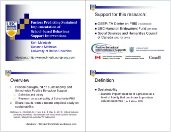 Support for this research:  Factors Predicting Sustained  OSEP: TA Center on PBIS (H326S03002)