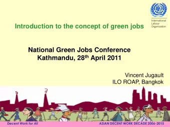 Vincent Jugault  ILO ROAP, Bangkok Decent Work for All ASIAN DECENT WORK DECADE 2006-2015