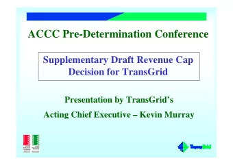 ACCC Pre-Determination Conference  Supplementary Draft Revenue Cap  Decision for TransGrid