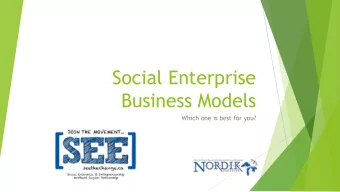 Social Enterprise  Business Models  Which one is best for you?  Presentation Outline  What is a