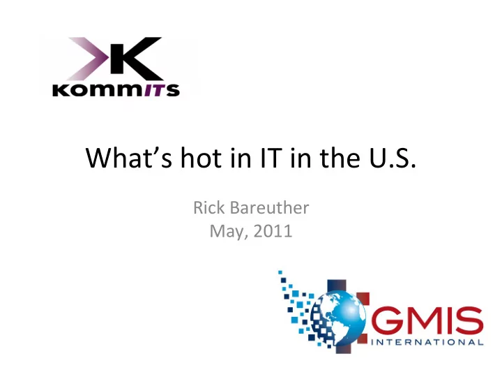 what s hot in it in the u s