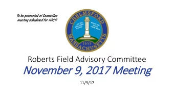 November 9,  9, 2017  2017 M  Meeti  ting  11/9/17  Meeting Agenda  Public Input  Oct 4, 2017
