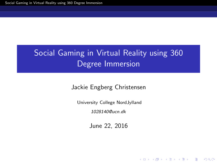social gaming in virtual reality using 360 degree