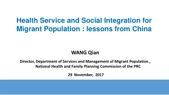 Migrant Population : lessons from China  WANG Qian  Director, Department of Services and Management