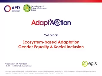 Ecosystem-based Adaptation  Gender Equality &amp; Social Inclusion  Wednesday 8th April 2020 10:00
