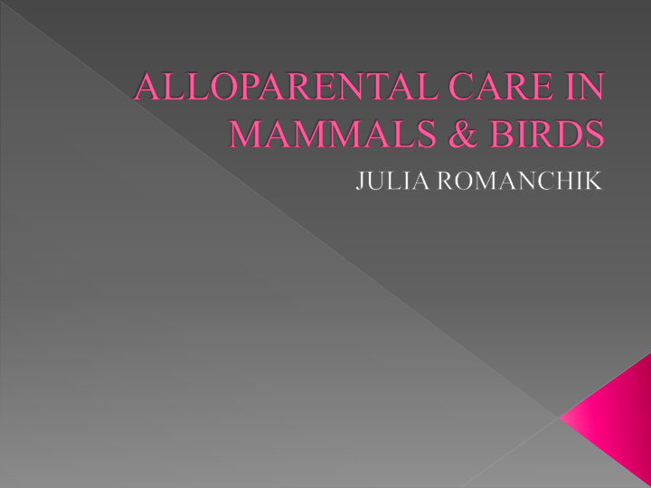 reasons alloparental care occur