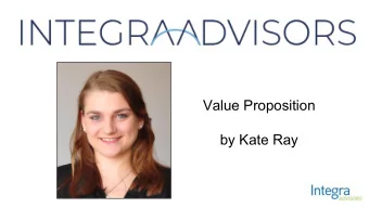 Value Proposition  by Kate Ray  Using Social Media for Lead Generation  PLAN OF ACTION:  Create a