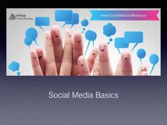 Social Media Basics  Introductions  Agenda  What It Isnt  What It Is  Why Is It So Important