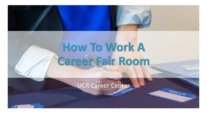 how to work a career fair room