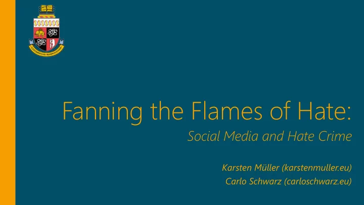 fanning the flames of hate