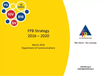 FPB Strategy 2016  2020  March 2016  Department of Communications  Presentation Outline