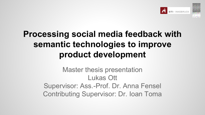 processing social media feedback with semantic
