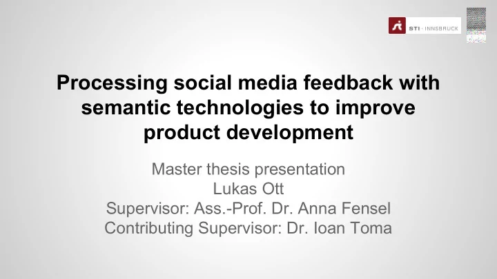 processing social media feedback with semantic