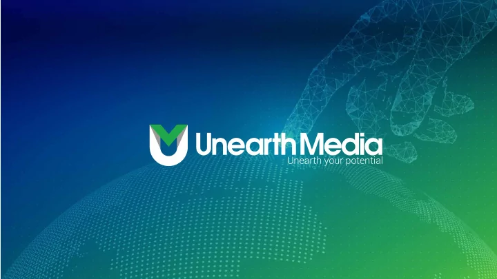 unearth your potential who we are