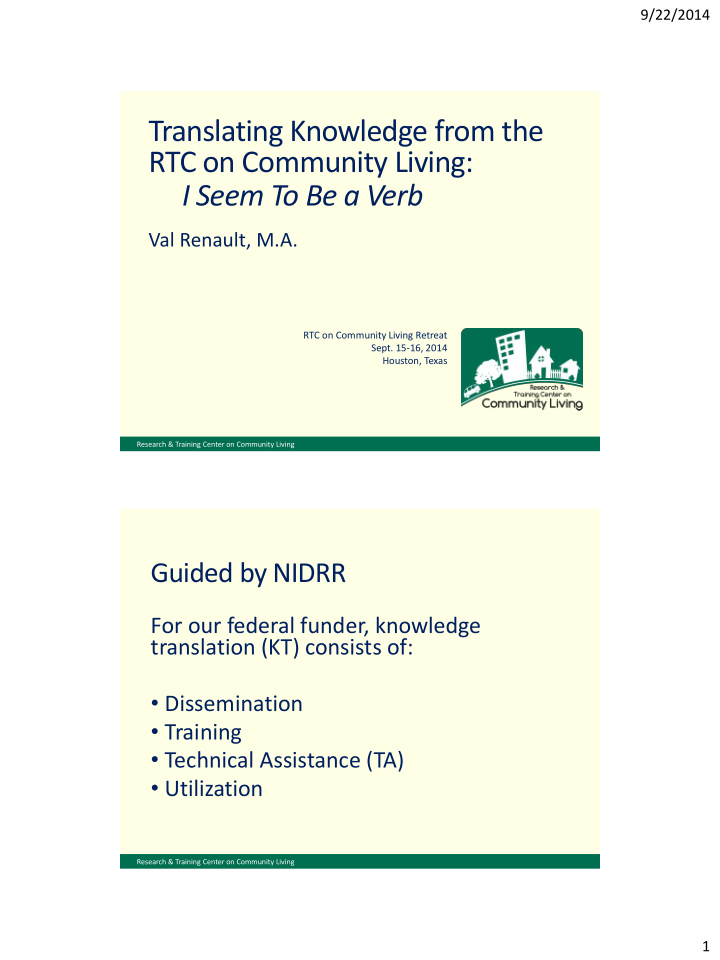 translating knowledge from the rtc on community living i
