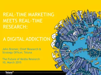 John Bremer, Chief Research &amp;  Strategy Officer, Toluna  The Future of Media Research  10,