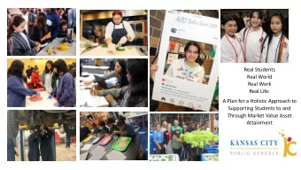 Real Students  Real World  Real Work  Real Life:  A Plan for a Holistic Approach to  Supporting