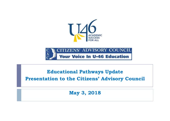 educational pathways update presentation to the citizens