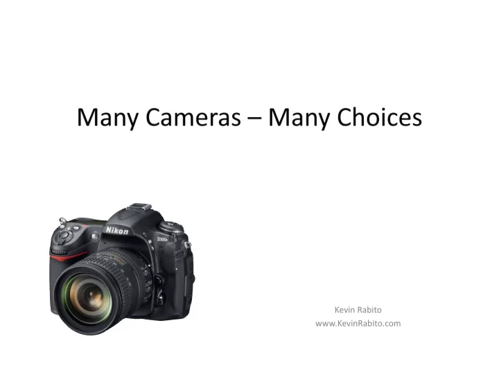 kevin rabito kevinrabito com all types of cameras